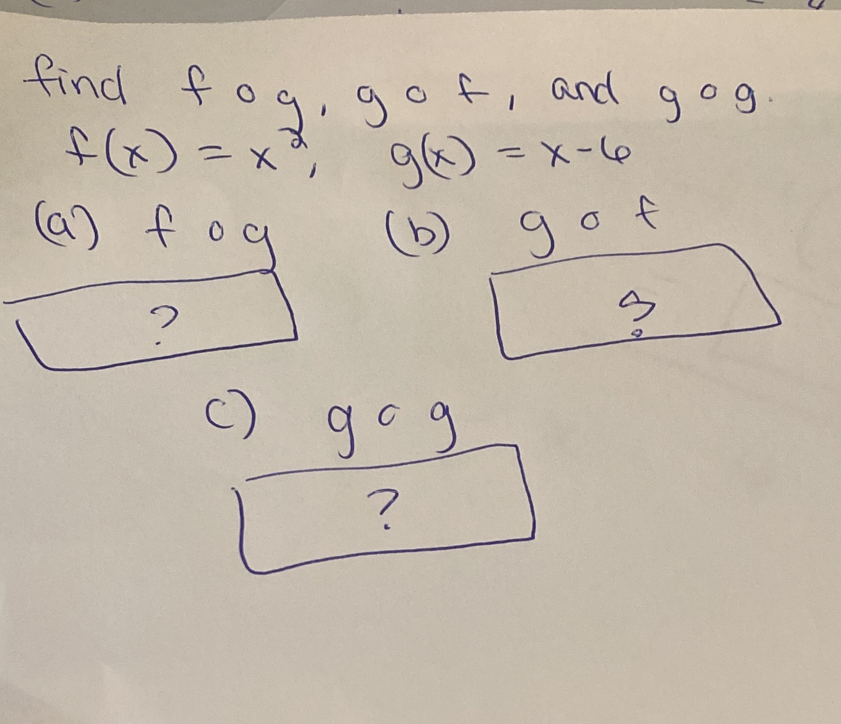 find fog, gof, and gog f ( x ) = x , g( x ) = x-4