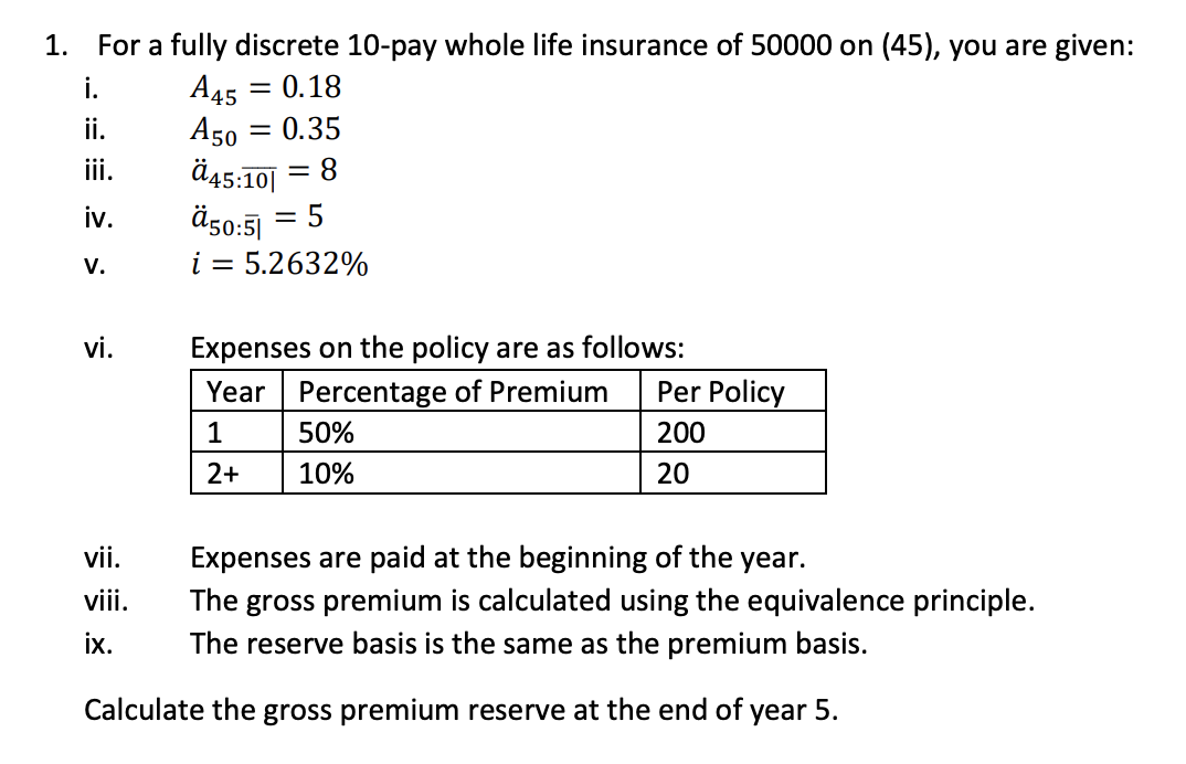 1. For a fully discrete 10-pay whole life