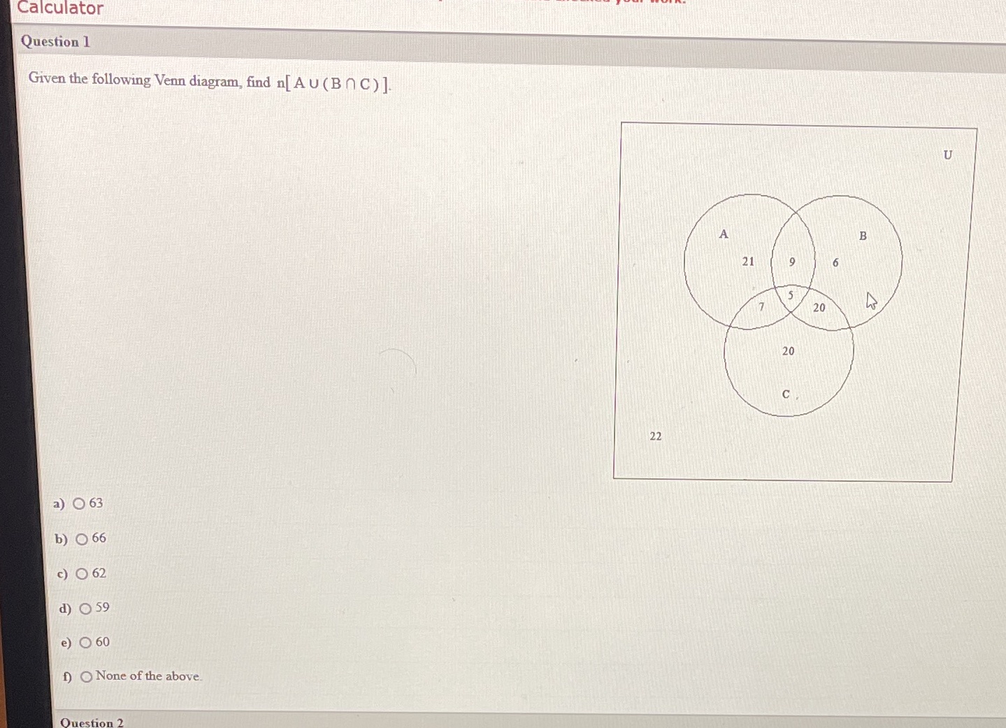Calculator Question 1 Given the following Venn