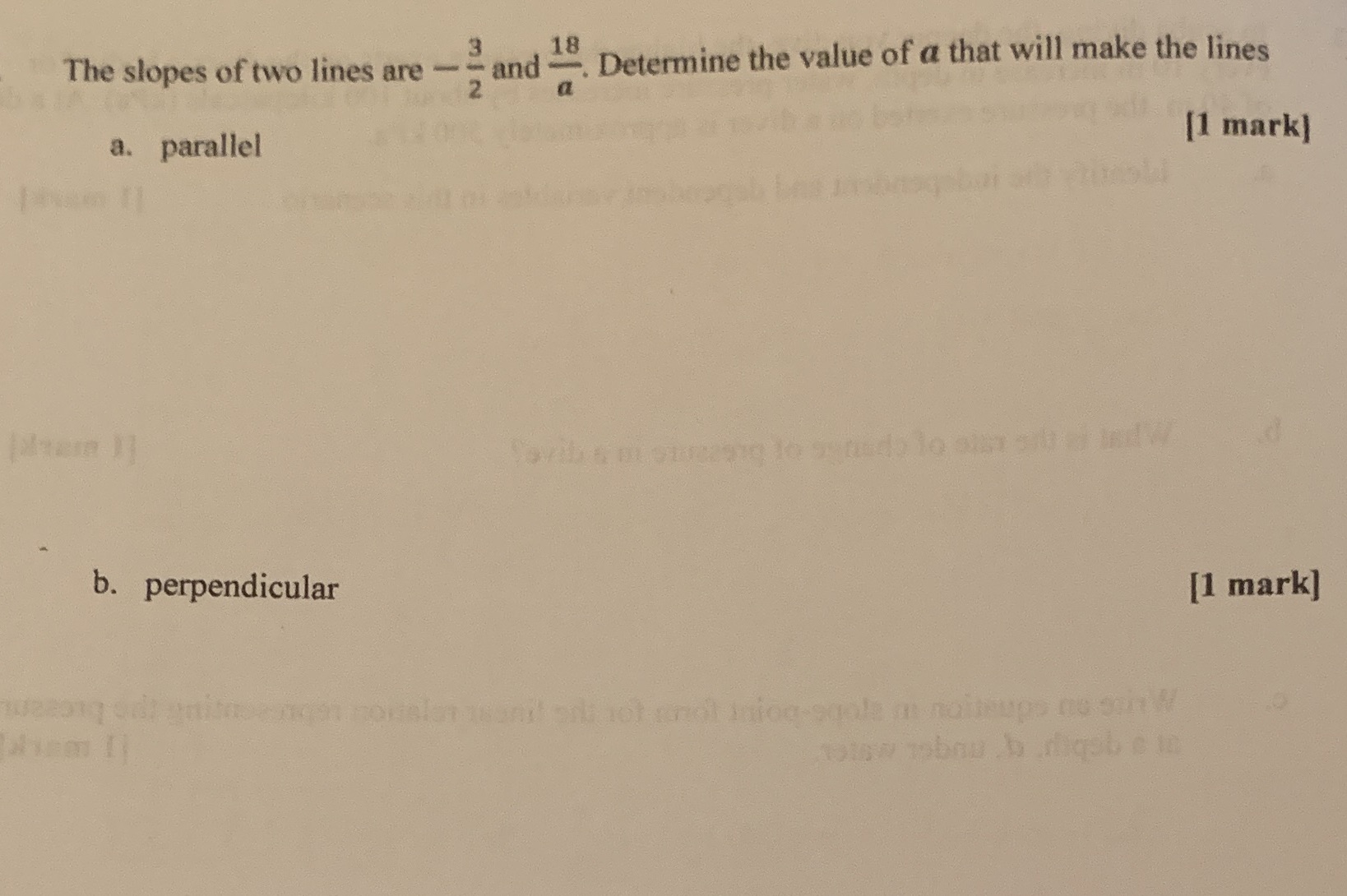 18 The slopes of two lines are - - and -.