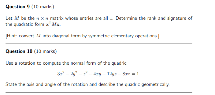 Question 9 (10 marks) Let M be the n x n matrix