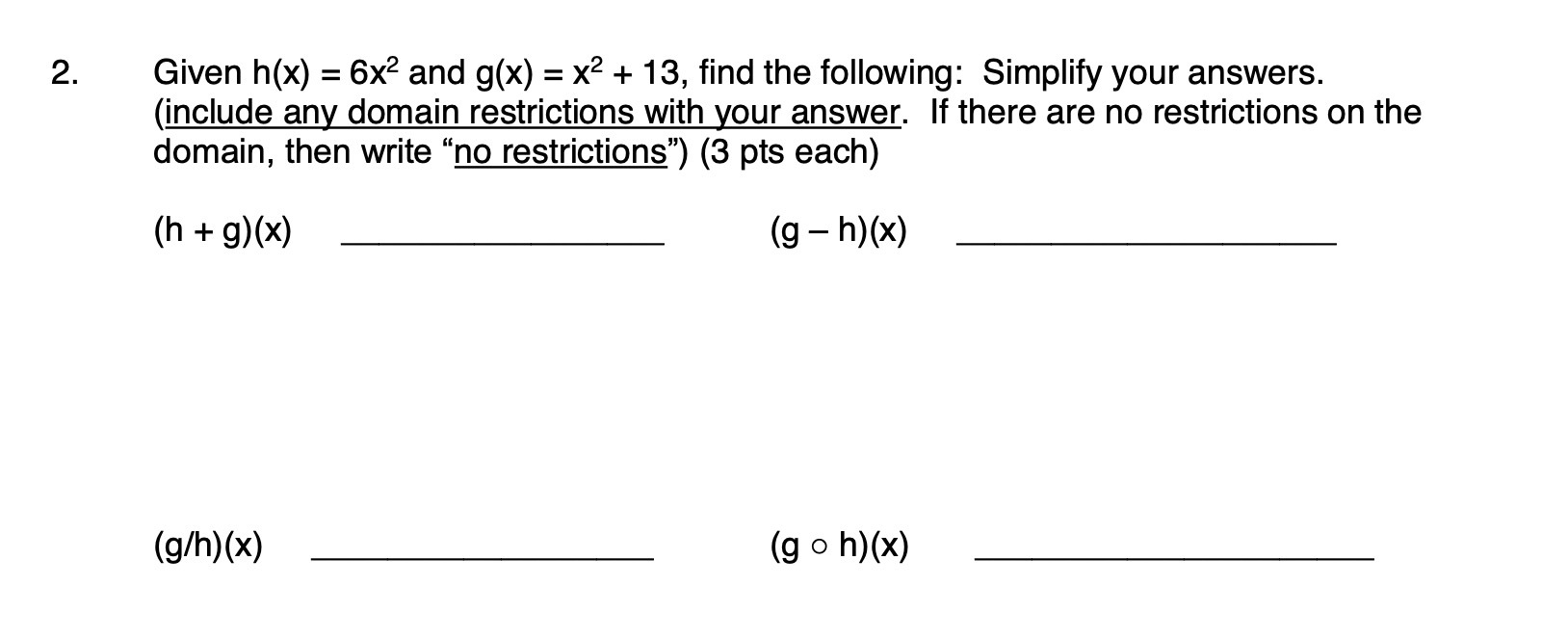 Given h(x) = 6x2 and g(x) = x2 + 13, find the
