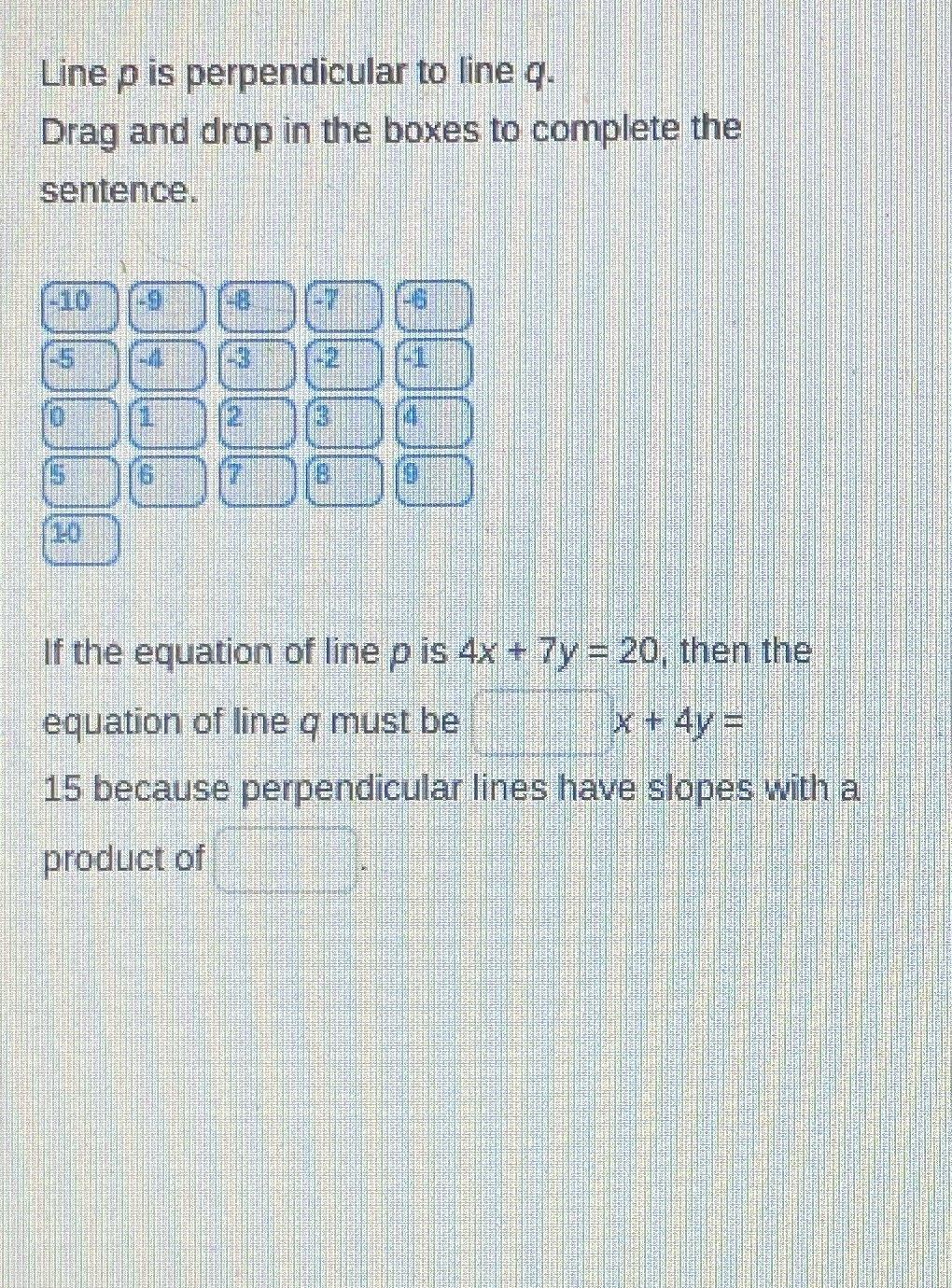 Line p is perpendicular to line q. Drag and drop