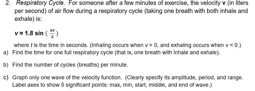 2. Respiratory Cycle. For someone after a few