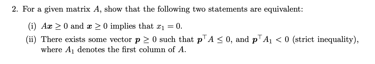 2. For a given matrix A, show that the following