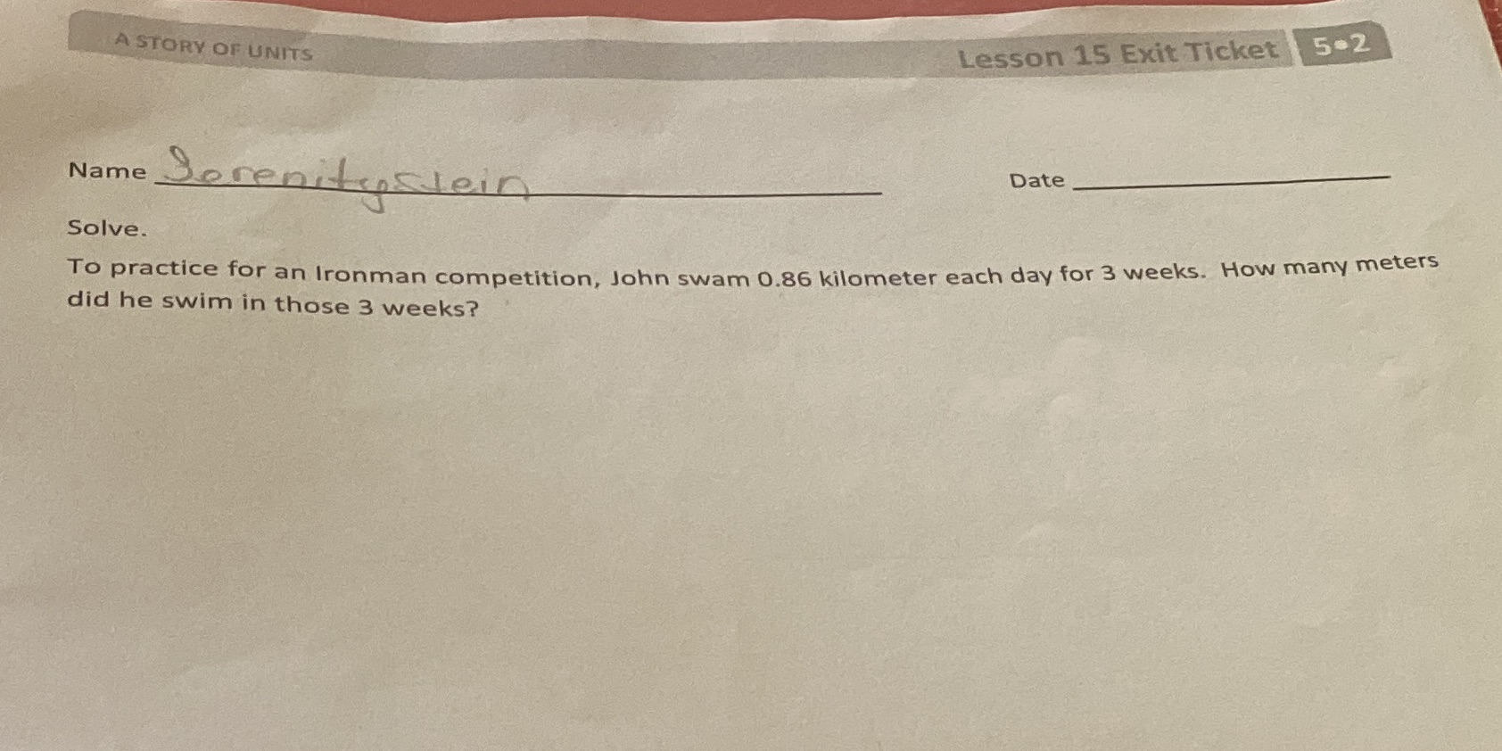 Lesson 15 Exit Ticket 5-2 A STORY OF UNITS Name