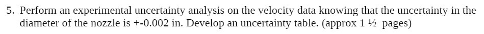 5. Perform an experimental uncertainty analysis