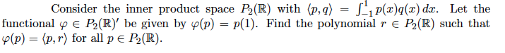 Consider the inner product space P2(R) with (p,q)