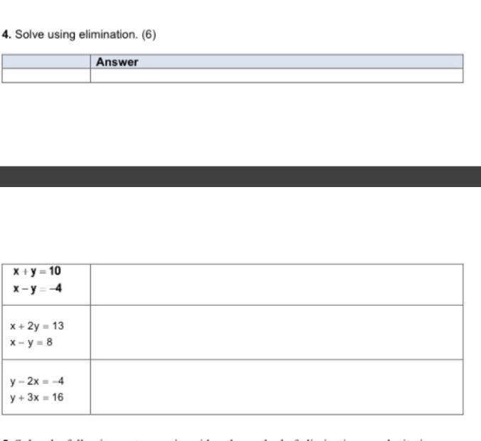 ??? 4. Solve using elimination. (6) Answer x+y =