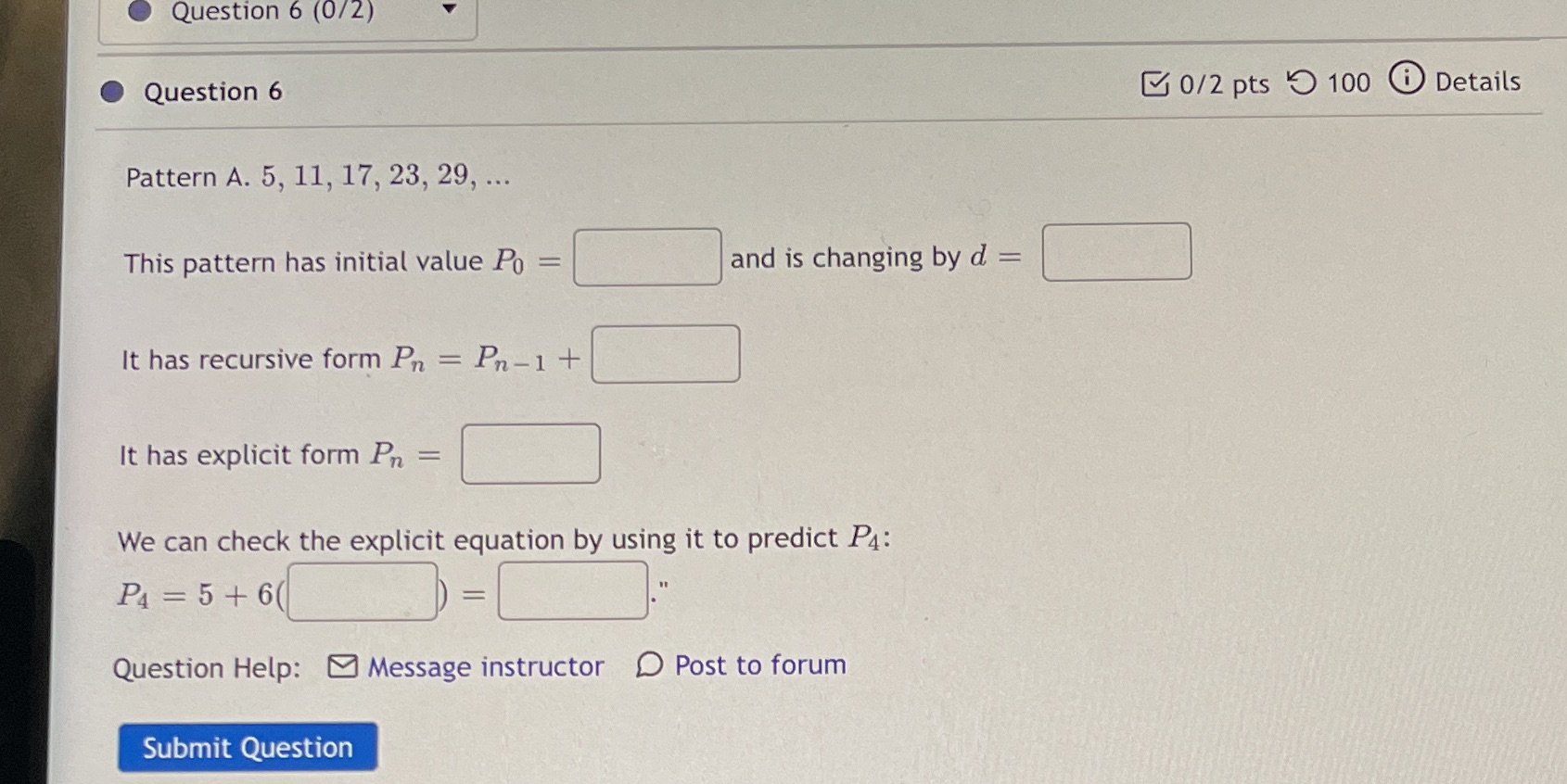 Need help solving Question 6 (0/2) Question 6 0/2