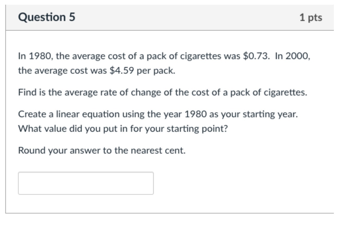 Question 5 1 pts In 1980, the average cost of a
