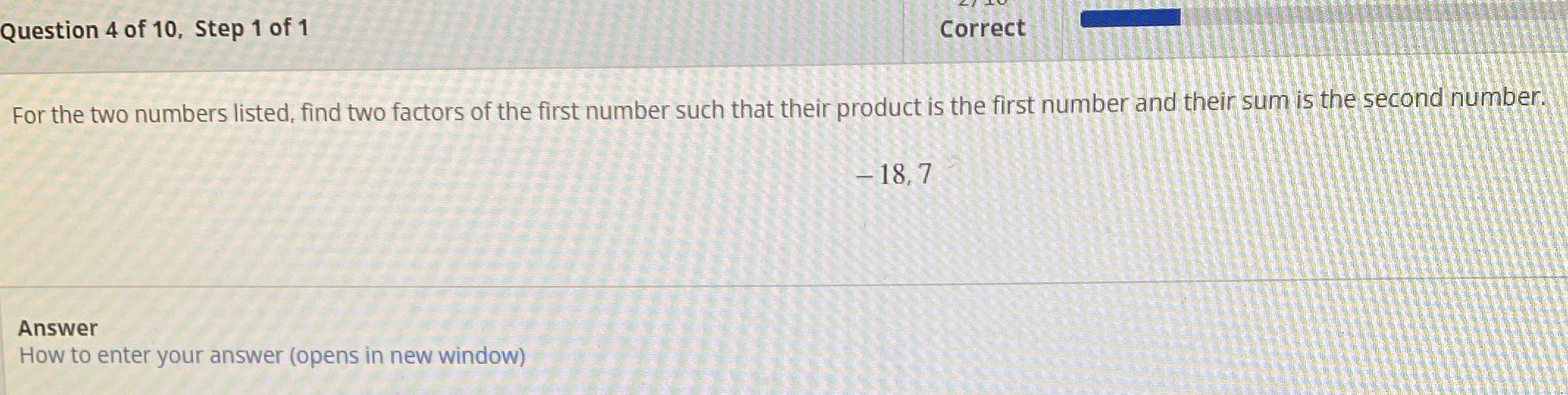 Question 4 of 10, Step 1 of 1 Correct For the two