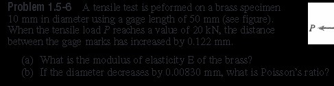 Problem 1.5-6 A tensile test is peformed on a