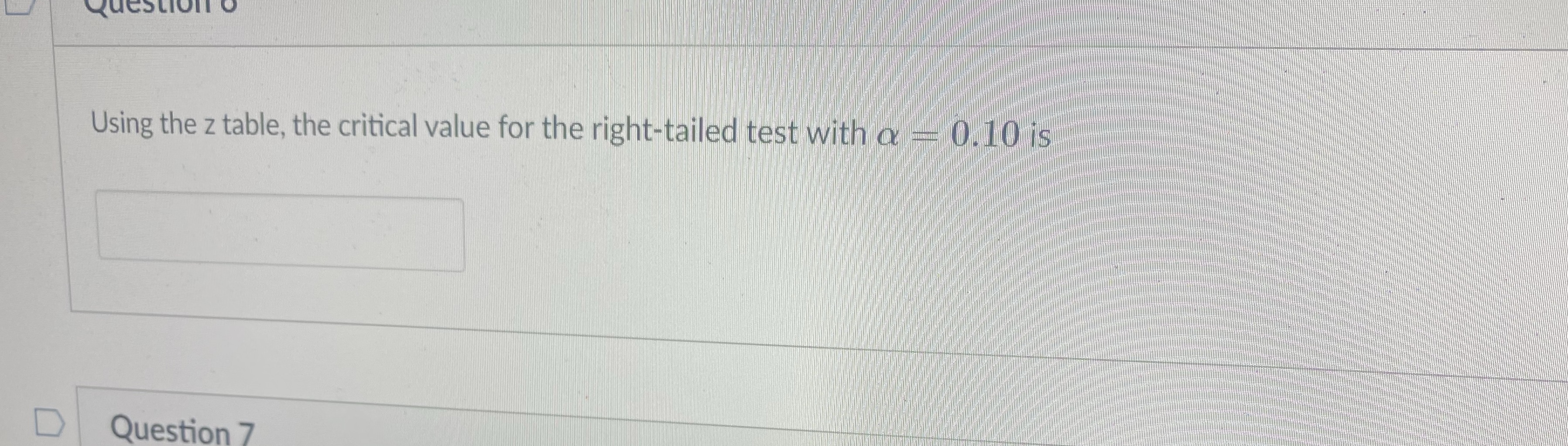 Question of Using the z table, the critical value