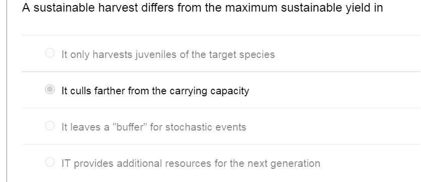 A sustainable harvest differs from the maximum