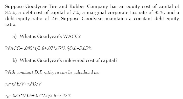 Suppose Goodyear Tire and Rubber Company has an