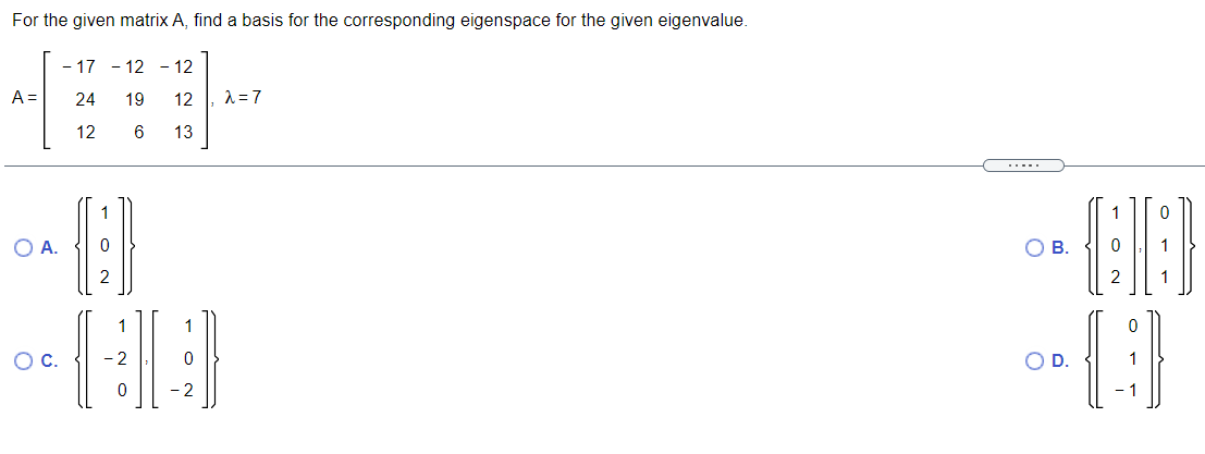 For the given matrix A, find a basis for the