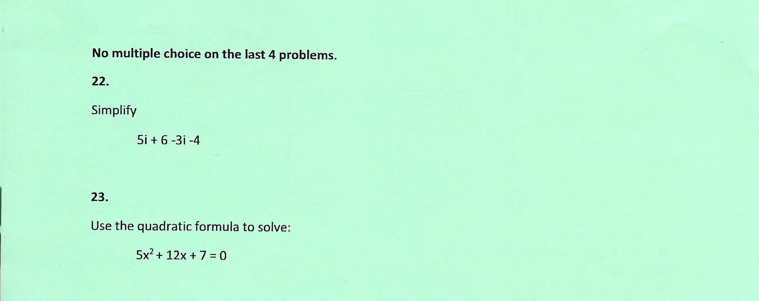 No multiple choice on the last 4 problems. 22.