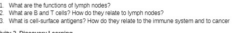 What are the functions of lymph nodes? 2. What