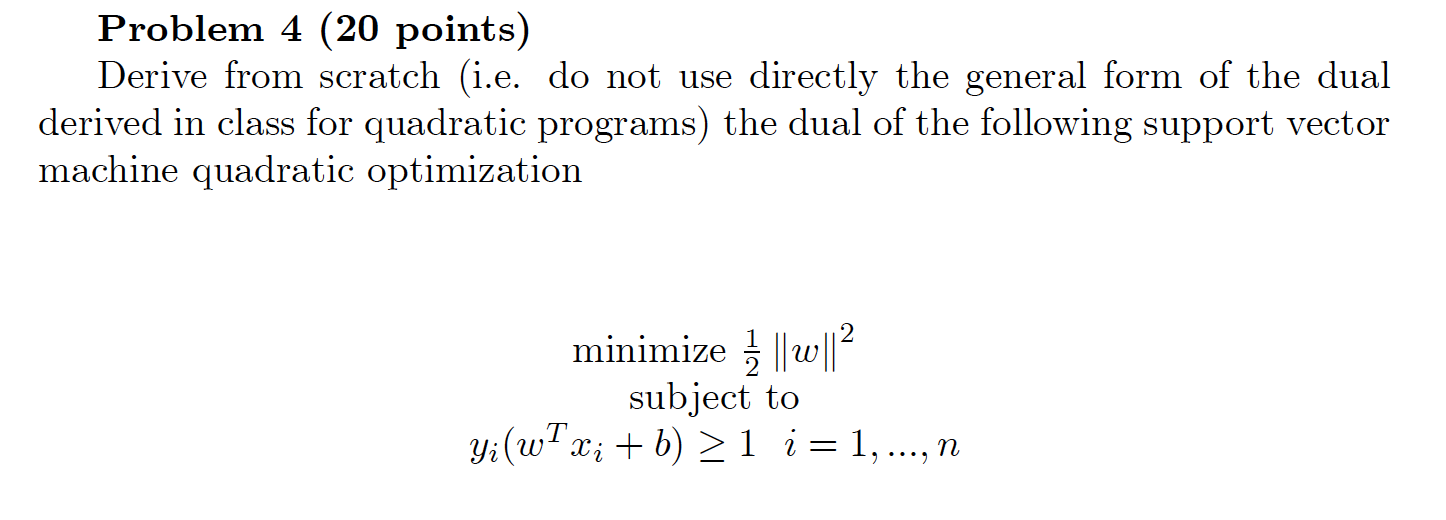 Problem 4 (20 points) Derive from scratch (i.e.