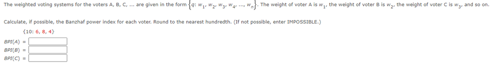 The weighted voting systems for the voters A, B,