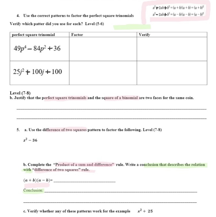 a' +2ab+b' = (a + b)(a + b) = (a + by