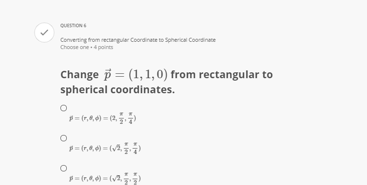 QUESTION 6 Converting from rectangular Coordinate