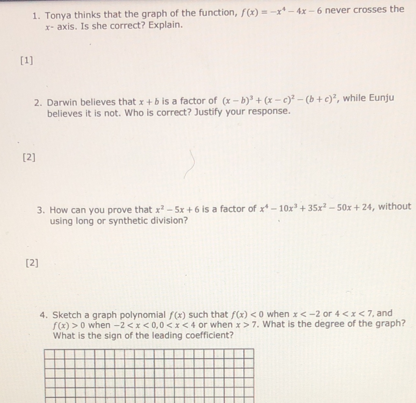 I would like assistance with these questions,