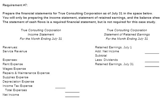 Requirement #7: Prepare the financial statements