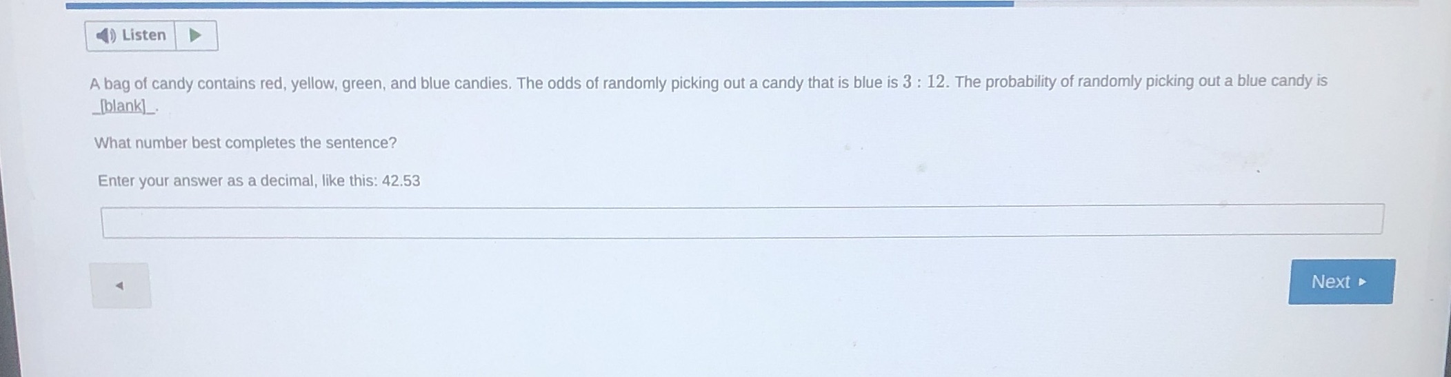 Thank you :) Listen A bag of candy contains red,