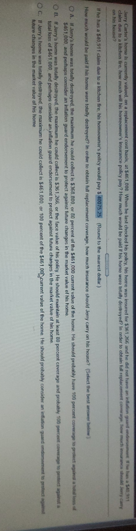 question 5 Jerry Carter's home is currently