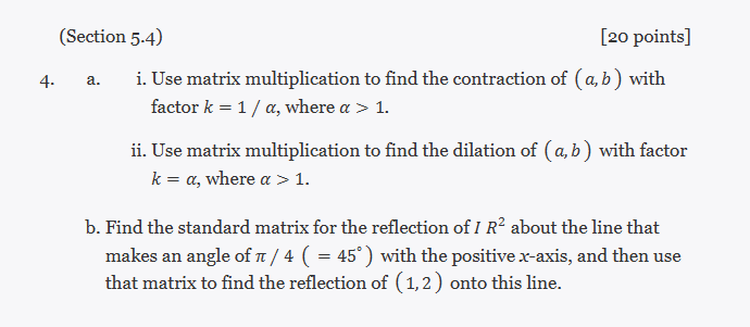 (Section 5.4) [20 points] 4. a. i. Use matrix