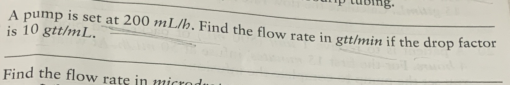 P tubing. A pump is set at 200 mL/h. Find the