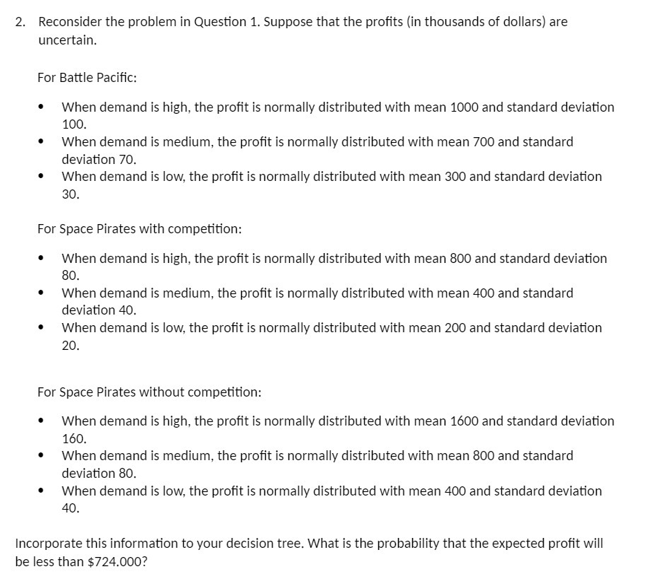 2. Reconsider the problem in Question 1. Suppose