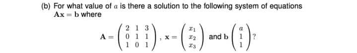 (a) Given vectors v, x and y, where ,* = 1 ) and