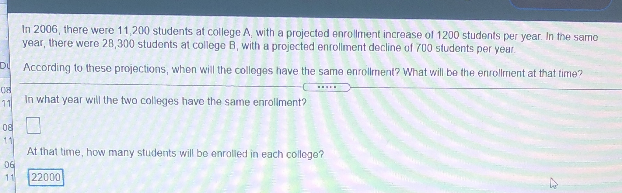 1.) In what year will the two colleges have the