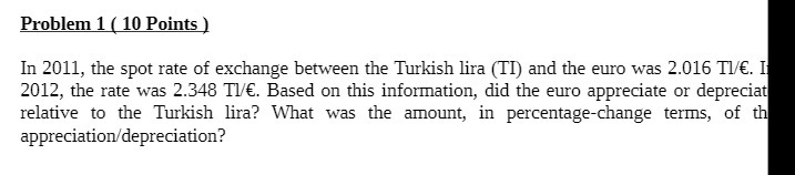 Problem 1 ( 10 Points ) In 2011, the spot rate of