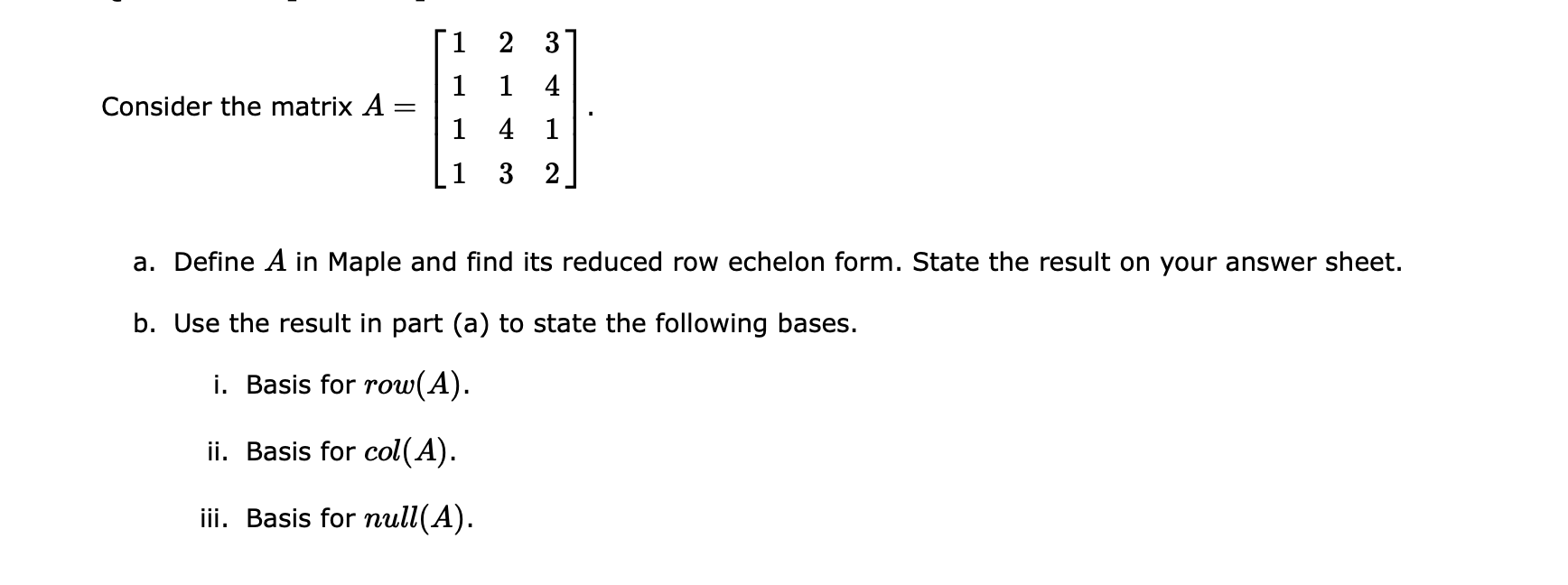 Determine the basis for row(A) Determine the