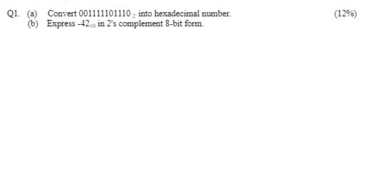Q1. (a) Convert 001111101110, into hexadecimal