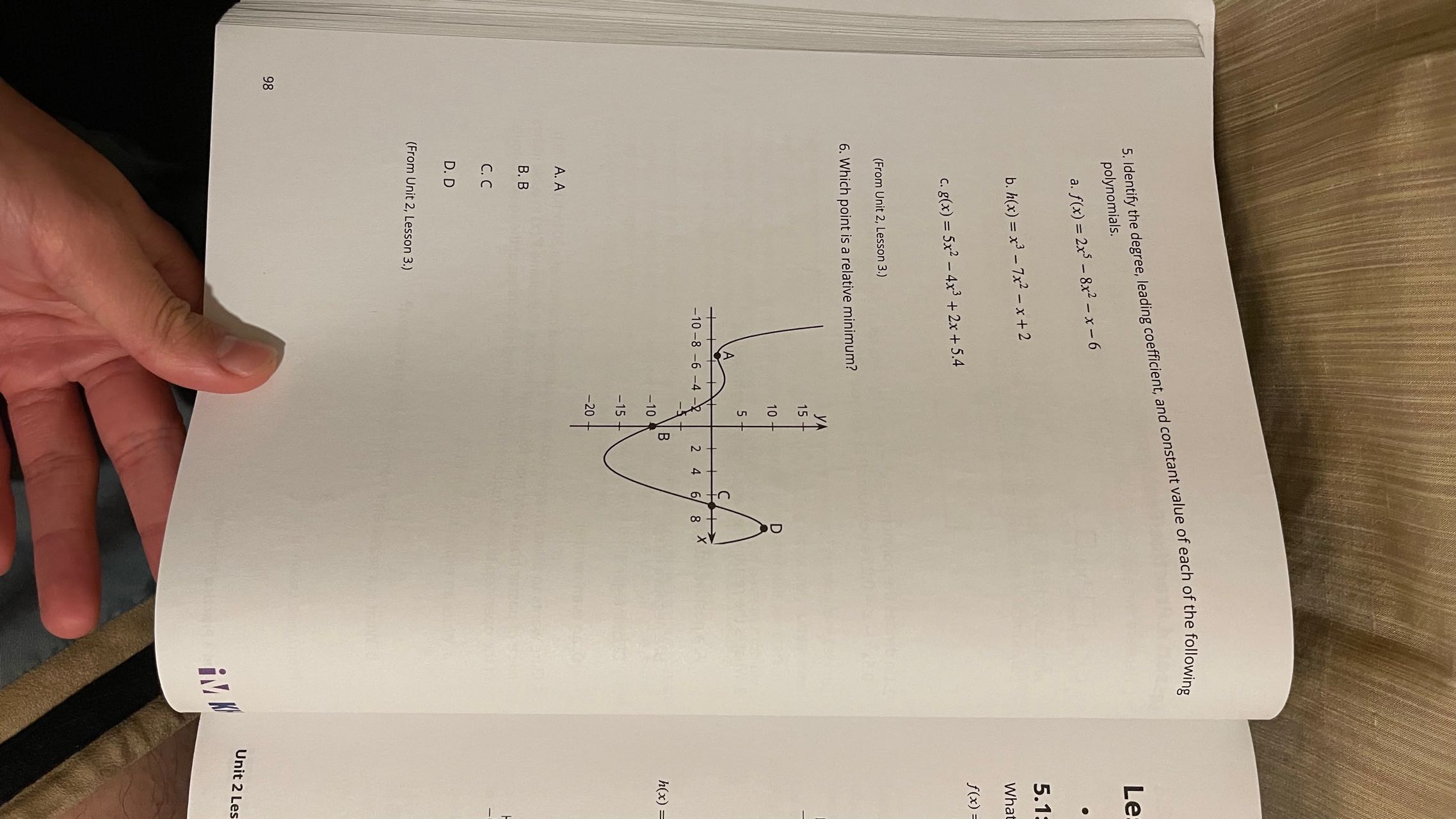 5. Han is multiplying 10x4 by 0.5x3 and gets 5x7.