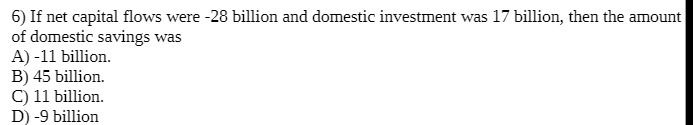 6) If net capital flows were -28 billion and
