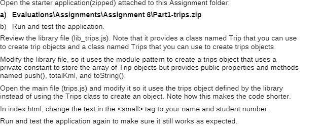 Open the starter application(zipped) attached to