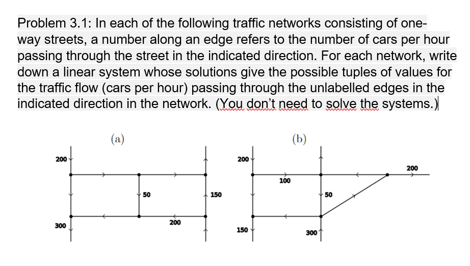 Problem 3.1: In each of the following traffic