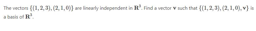 The vectors {[1, 2, 3}, {2, 1, 0}} are linearly