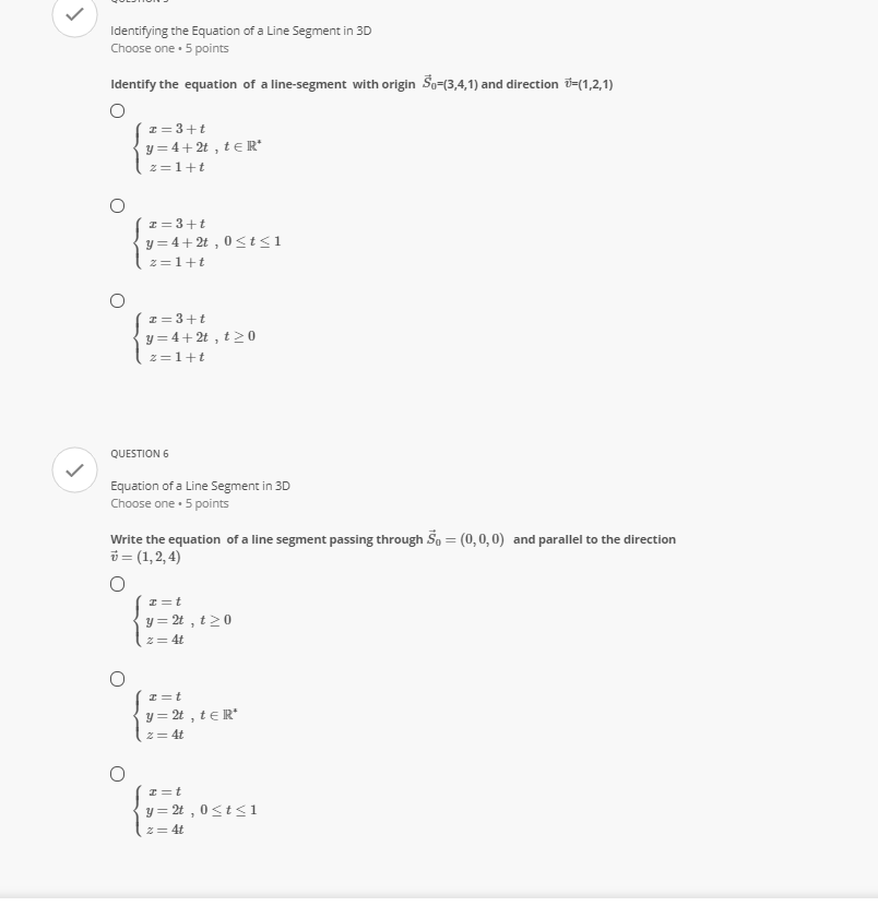 QUESTION 1 Equation of a line in 30 Space Choose