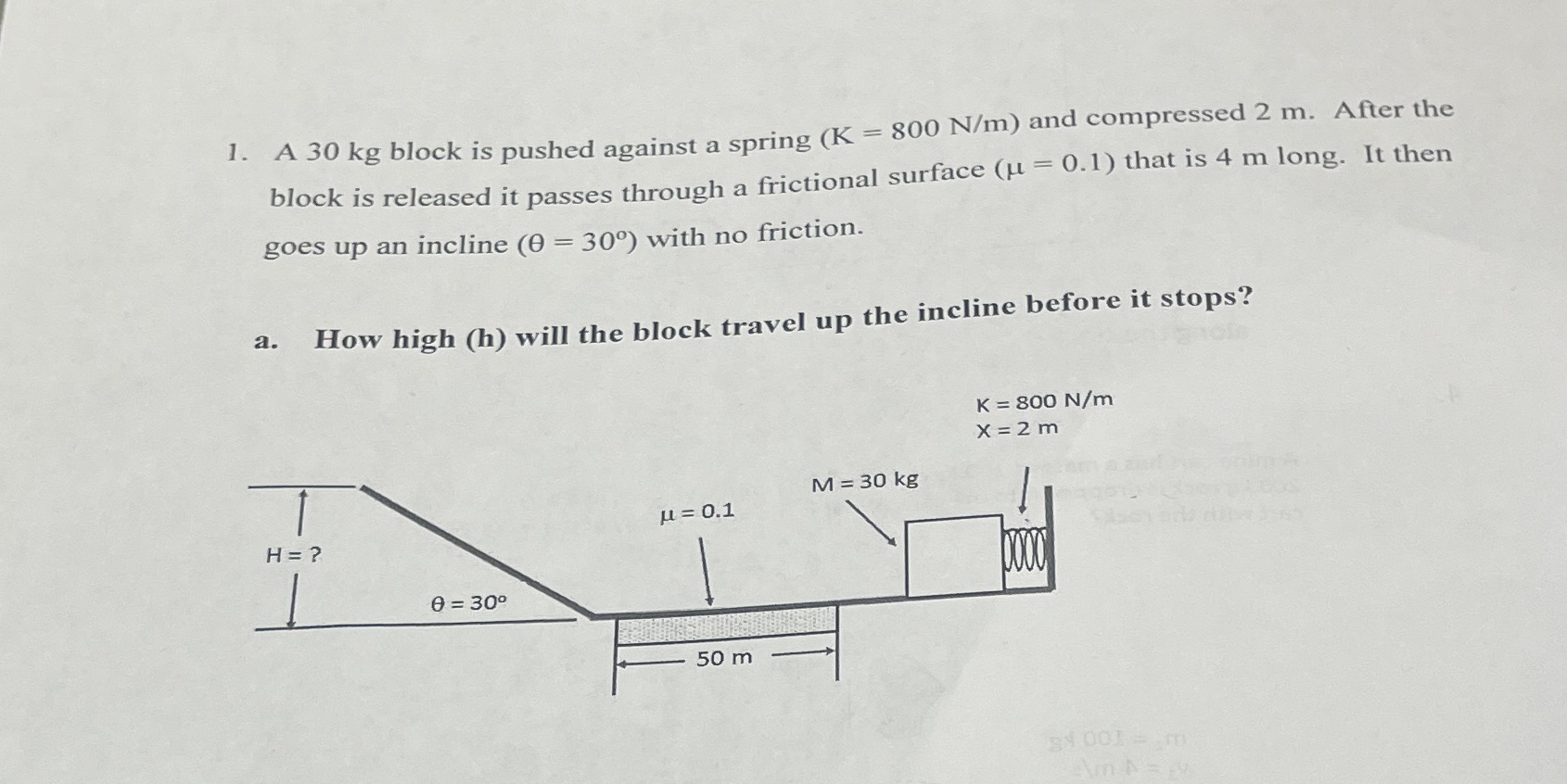 1. A 30 kg block is pushed against a spring (K =