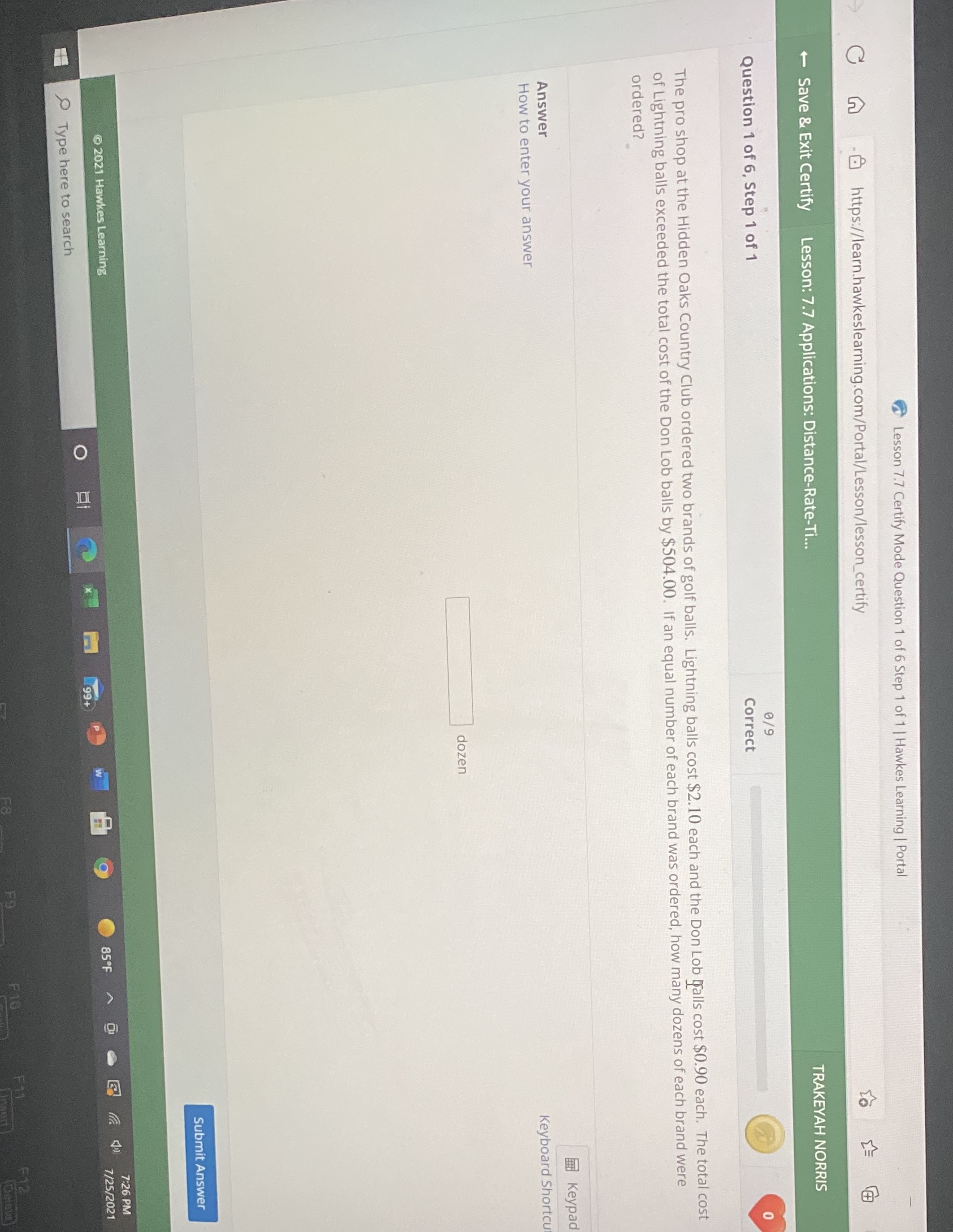 Lesson 7.7 Certify Mode Question 1 of 6 Step 1 of
