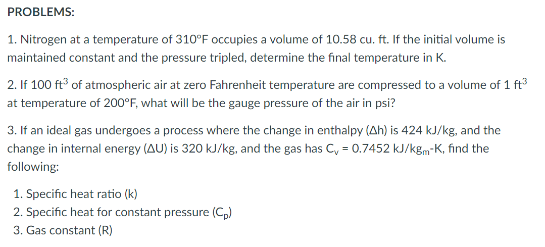 PROBLEMS: 1. Nitrogen at a temperature of 310 F