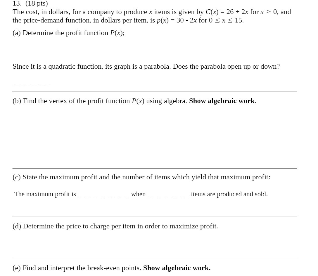 13. (18 pts) The cost, in dollars, for a company