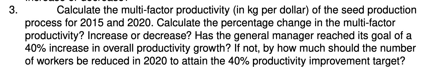 3. Calculate the multi-factor productivity (in kg